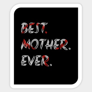 Best mother ever, word art, text design with red heart inside Sticker